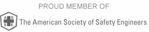 Proud Member of the American Society of Safety Engineers